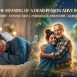 What Is the Meaning of a Dead Person Alive in a Dream?